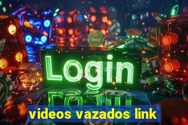 videos vazados link